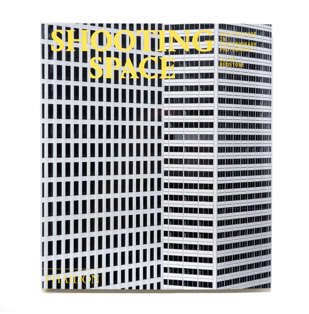 Shooting Space: Architecture in Contemporary Photography book by Elias Redstone